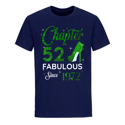 CHAPTER 52 FABULOUS SINCE 1972 UNISEX SHIRT GREEN