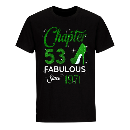 CHAPTER 53 FABULOUS SINCE 1971 UNISEX SHIRT GREEN