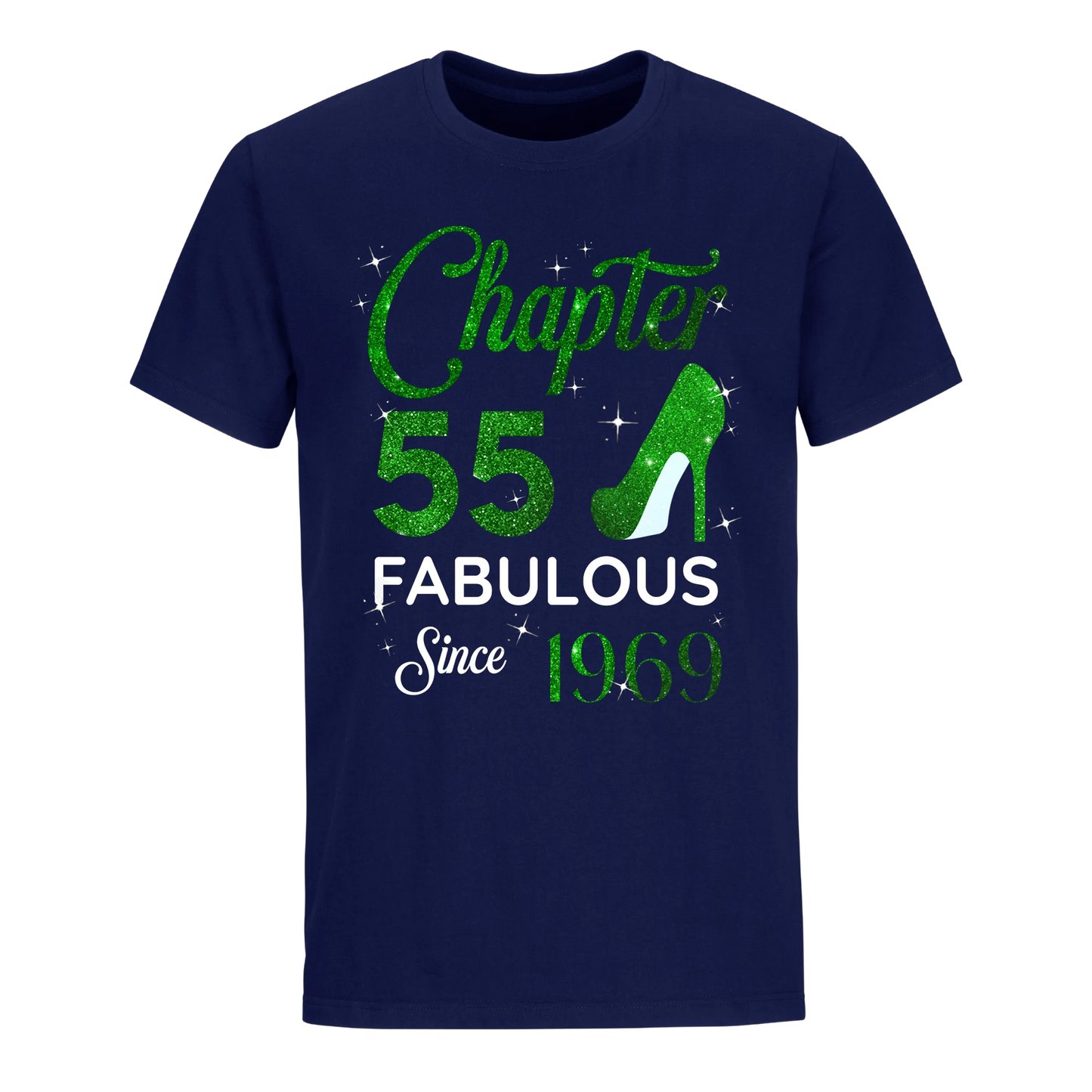 CHAPTER 55TH FABULOUS SINCE 1969 GREEN UNISEX SHIRT