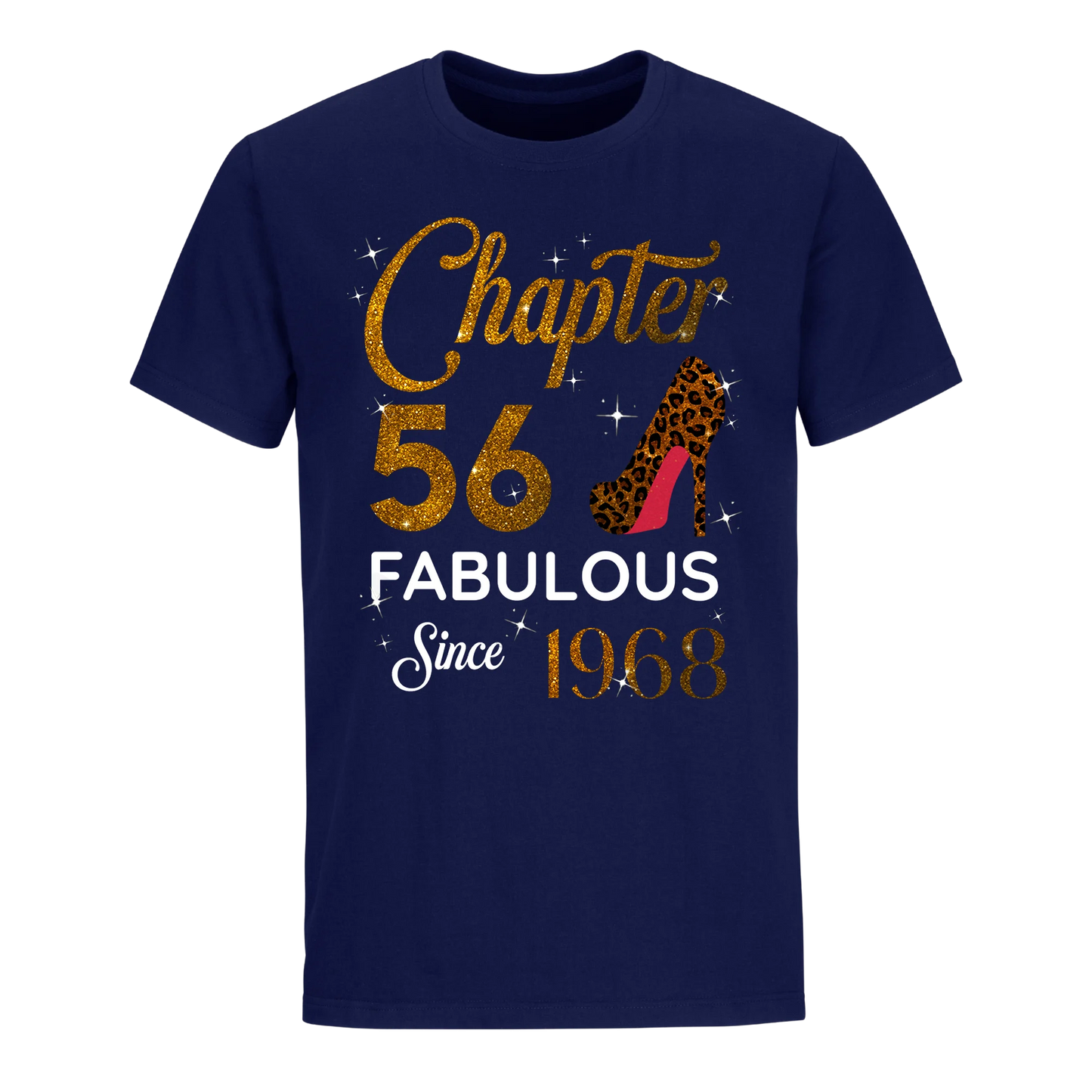 CHAPTER 56 FABULOUS SINCE 1968 UNISEX SHIRT GOLDEN