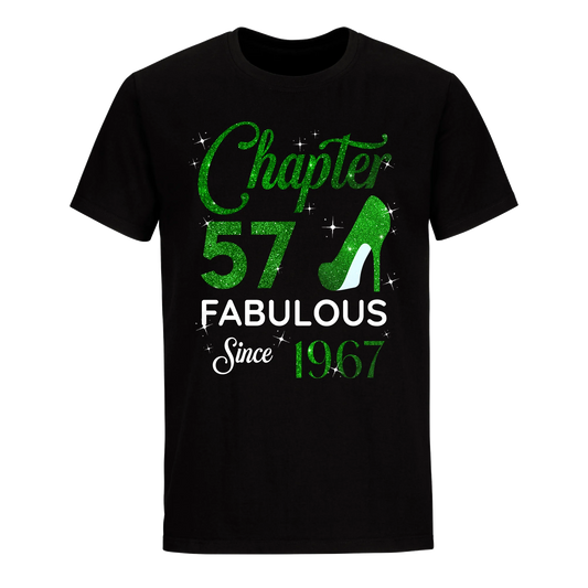 CHAPTER 57TH FABULOUS SINCE 1967 GREEN UNISEX SHIRT