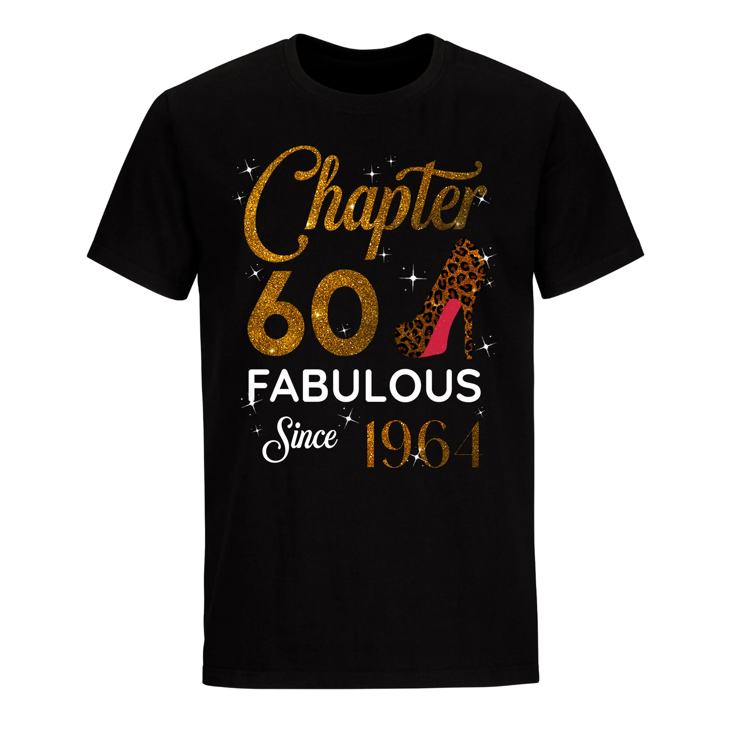 CHAPTER 60 FABULOUS SINCE 1964 UNISEX SHIRT GOLDEN