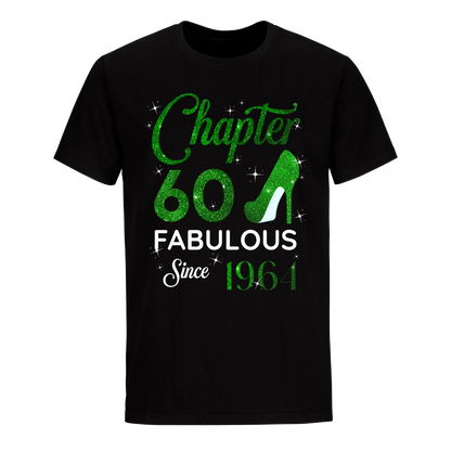 CHAPTER 60 FABULOUS SINCE 1964 UNISEX SHIRT GREEN