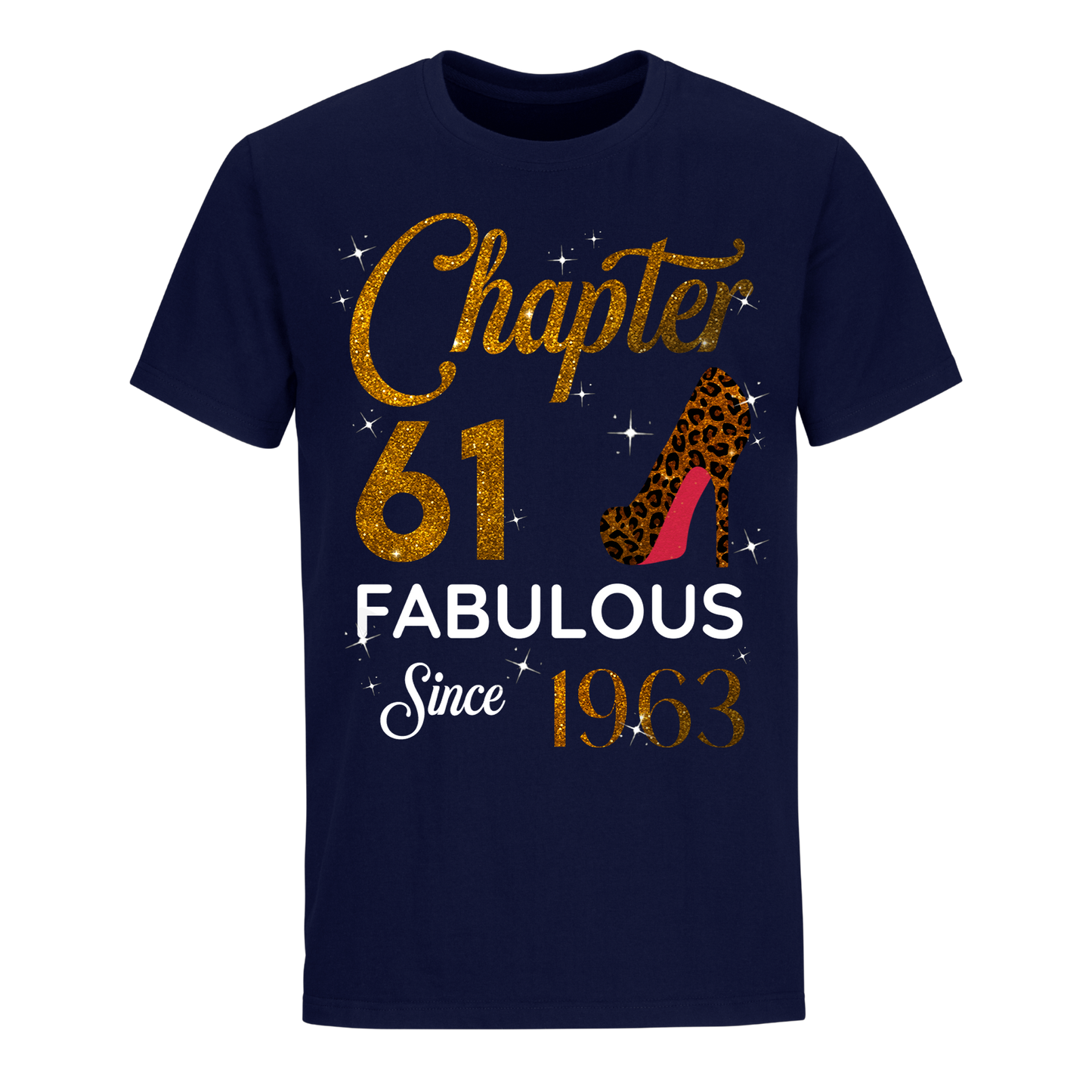 CHAPTER 61ST FABULOUS SINCE 1963 GOLDEN UNISEX SHIRT