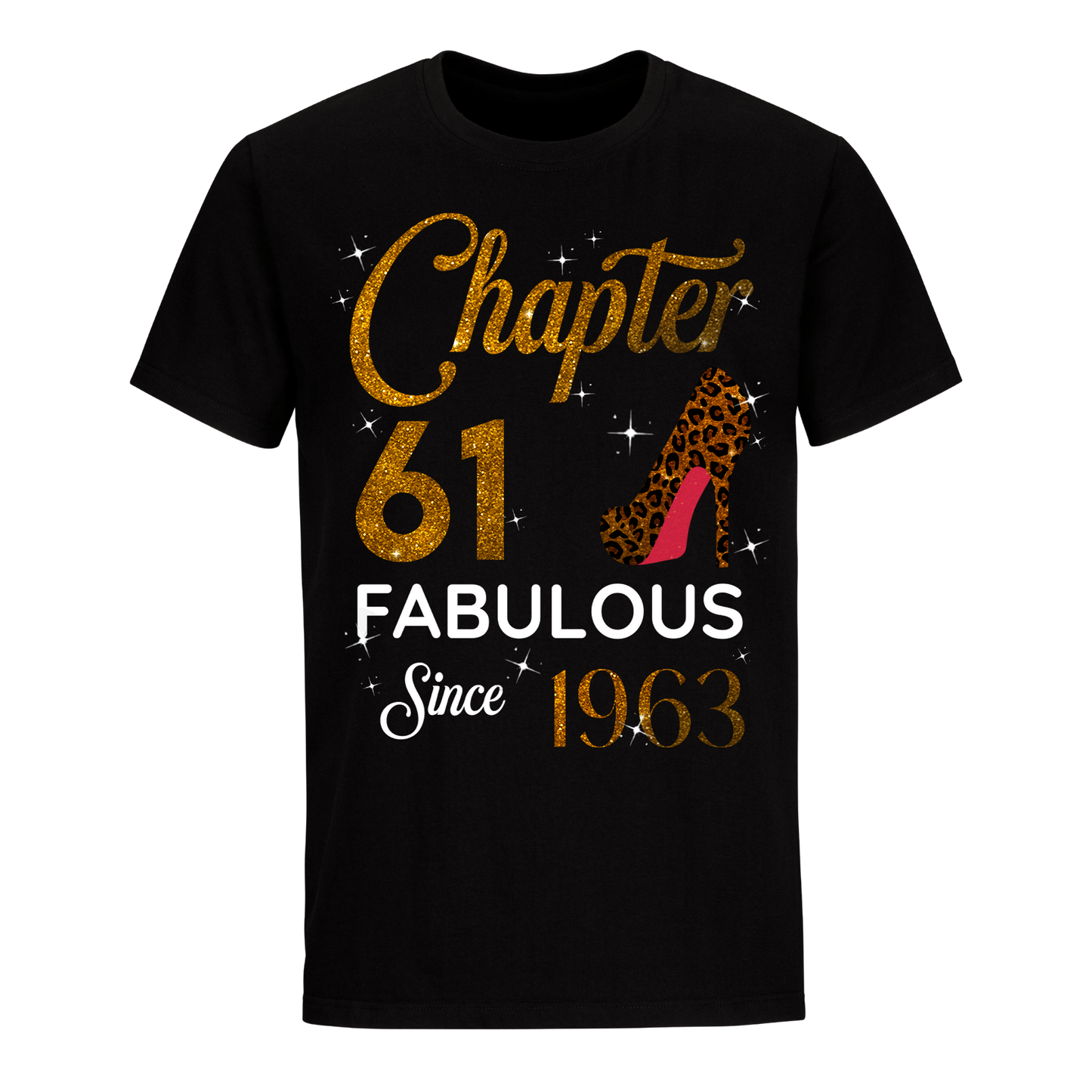 CHAPTER 61ST FABULOUS SINCE 1963 GOLDEN UNISEX SHIRT