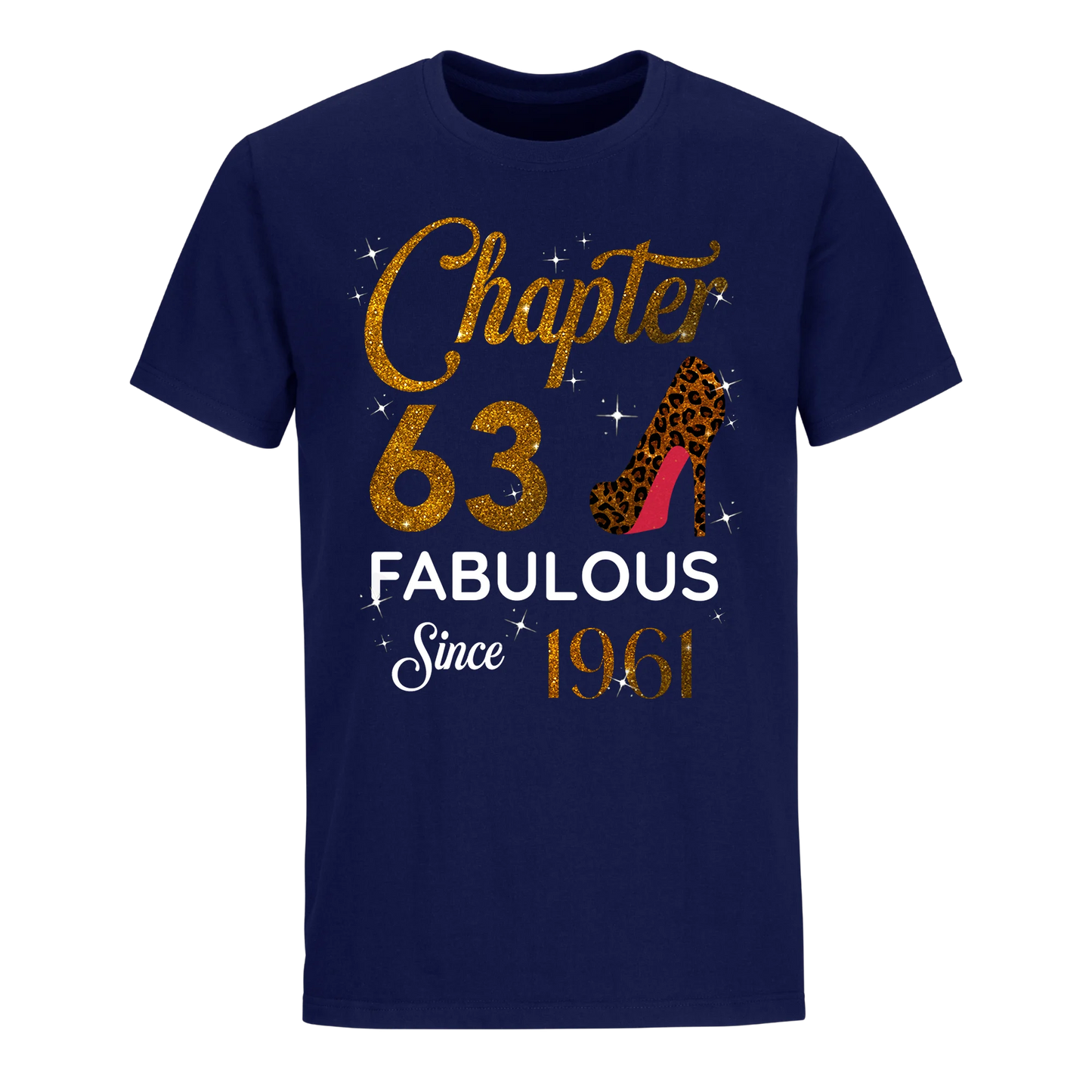 CHAPTER 63 FABULOUS SINCE 1961 UNISEX SHIRT GOLDEN