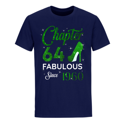 CHAPTER 64TH FABULOUS SINCE 1960 GREEN UNISEX SHIRT