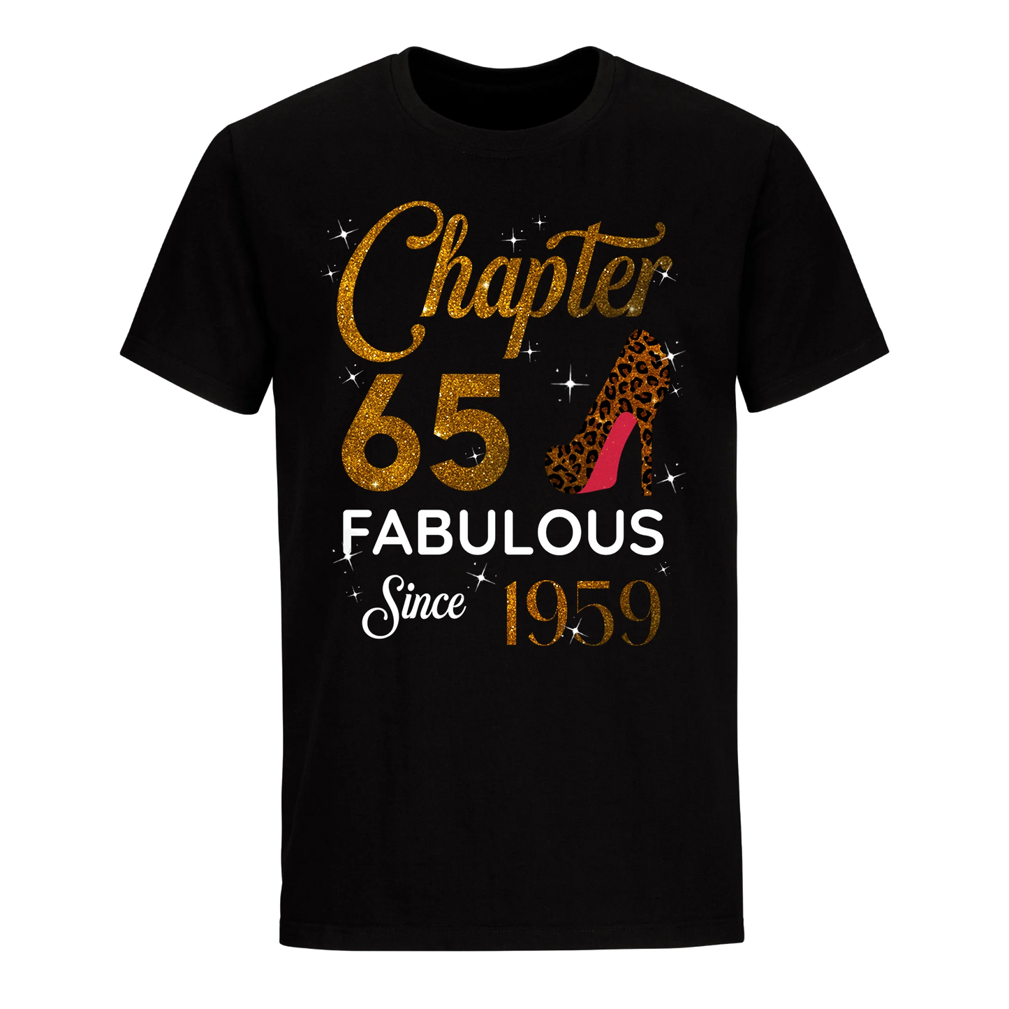 CHAPTER 65 FABULOUS SINCE 1959 UNISEX SHIRT GOLDEN