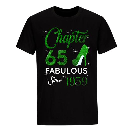 CHAPTER 65 FABULOUS SINCE 1959 UNISEX SHIRT GREEN