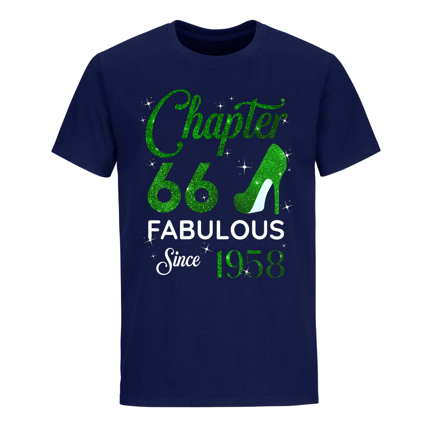 CHAPTER 66 FABULOUS SINCE 1958 UNISEX SHIRT GREEN