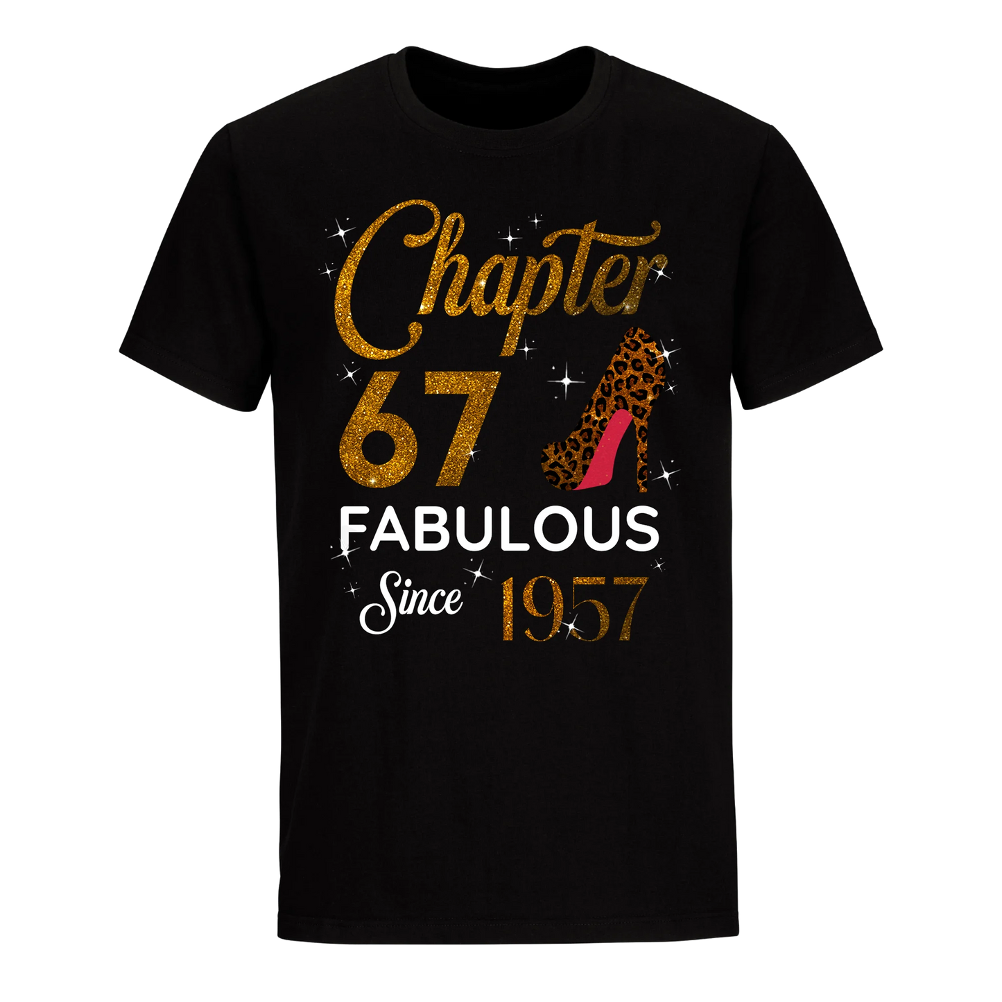 CHAPTER 67 FABULOUS SINCE 1957 UNISEX SHIRT GOLDEN