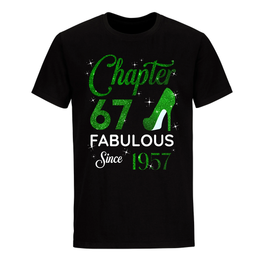 CHAPTER 67 FABULOUS SINCE 1957 UNISEX SHIRT GREEN