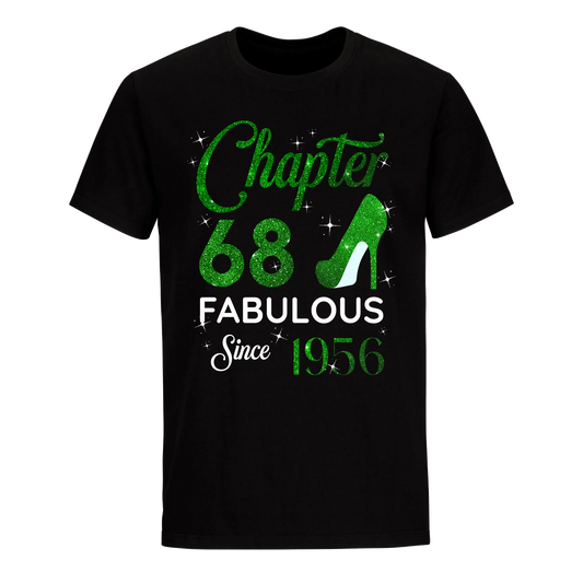 CHAPTER 68 FABULOUS SINCE 1956 UNISEX SHIRT GREEN