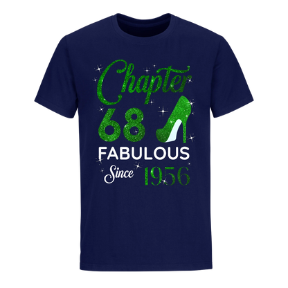 CHAPTER 68TH FABULOUS SINCE 1956 GREEN UNISEX SHIRT