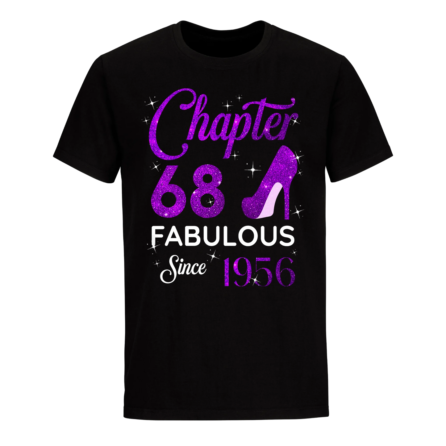 CHAPTER 68 FABULOUS SINCE 1956 UNISEX SHIRT