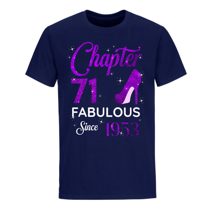 CHAPTER 71ST FABULOUS SINCE 1953 UNISEX SHIRT