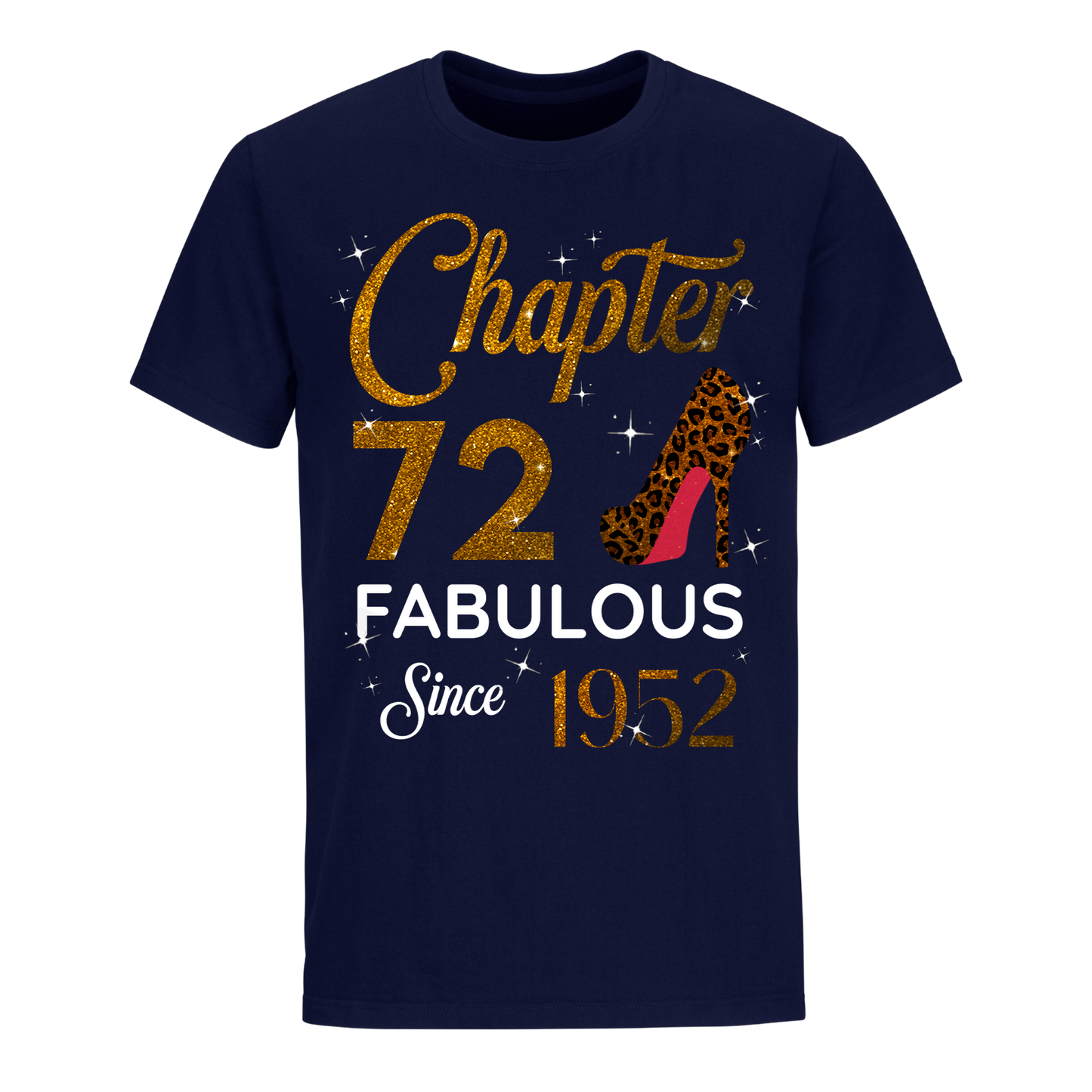 CHAPTER 72ND FABULOUS SINCE 1952 GOLDEN UNISEX SHIRT