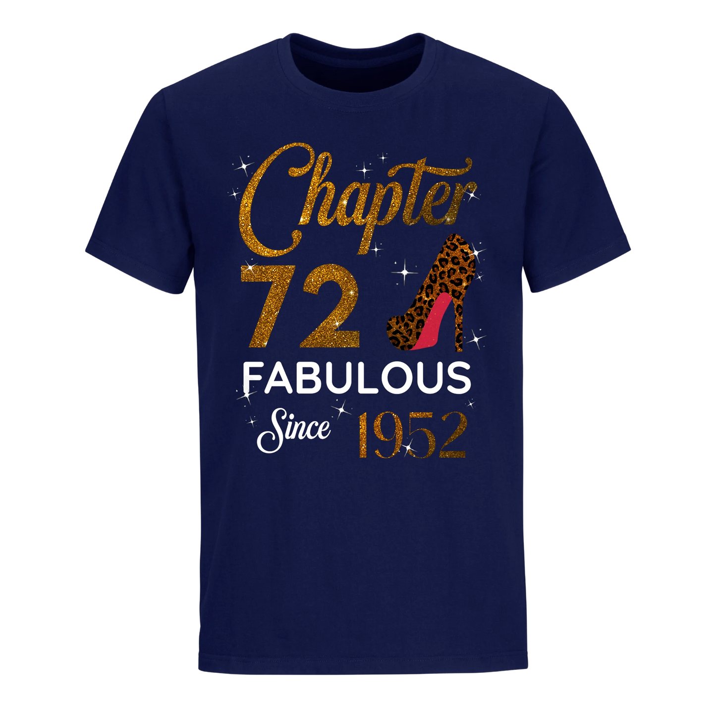 CHAPTER 72 FABULOUS SINCE 1952 UNISEX SHIRT GOLDEN