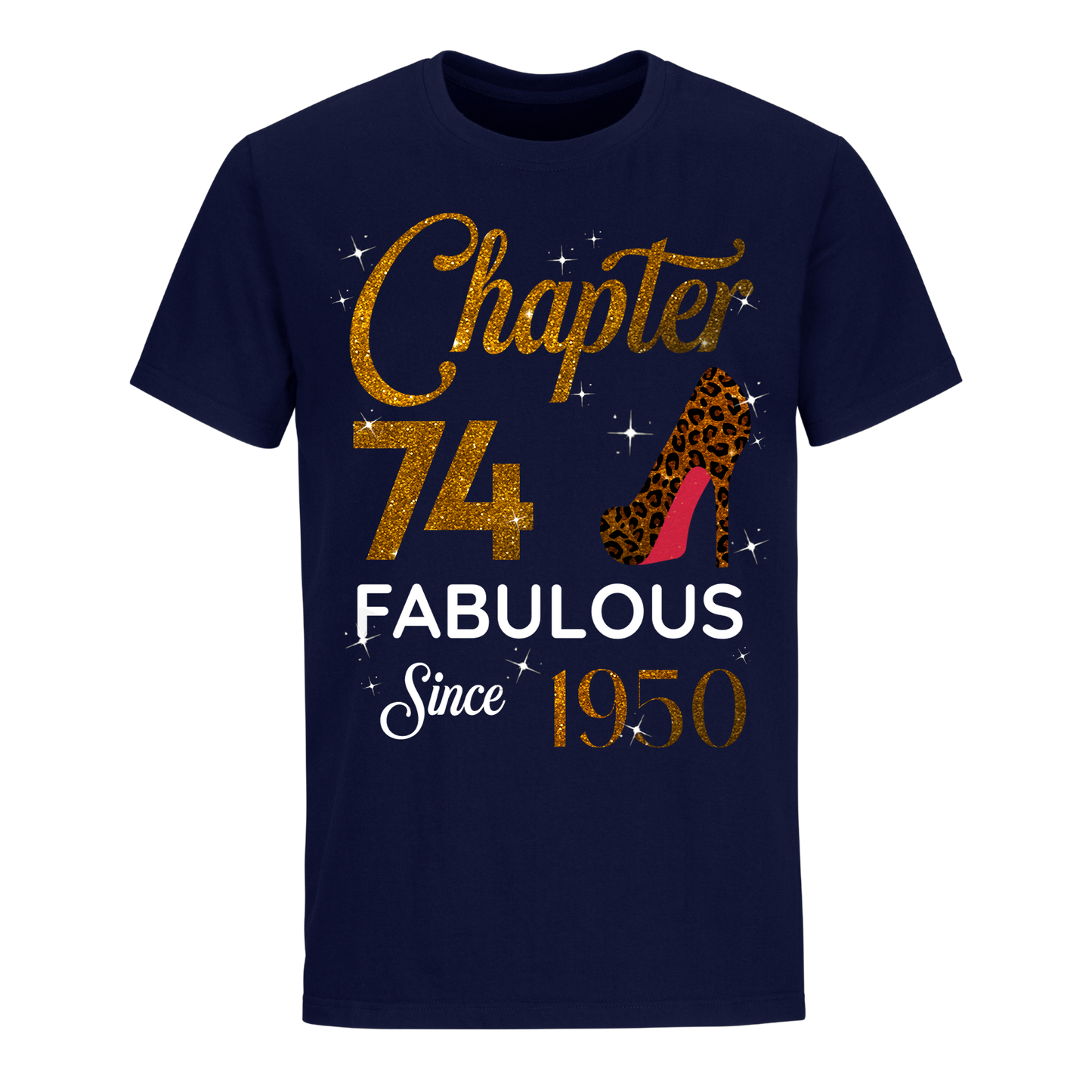 CHAPTER 74TH FABULOUS SINCE 1950 GOLDEN UNISEX SHIRT