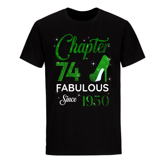 CHAPTER 74 FABULOUS SINCE 1950 UNISEX SHIRT GREEN