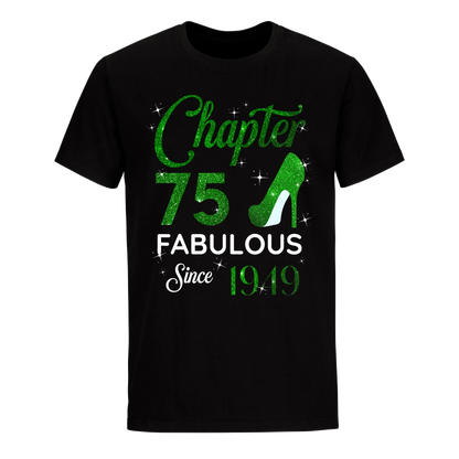 CHAPTER 75 FABULOUS SINCE 1949 UNISEX SHIRT GREEN