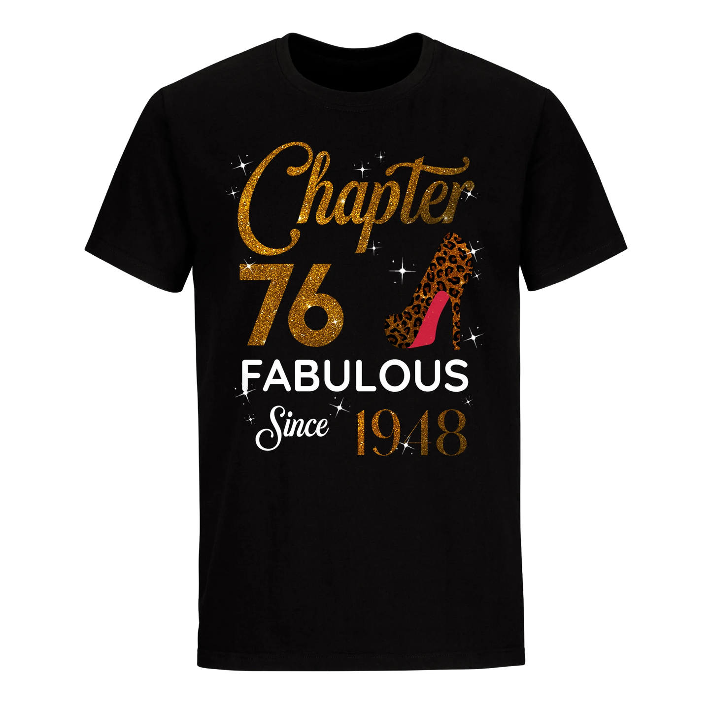 CHAPTER 76 FABULOUS SINCE 1948 UNISEX SHIRT GOLDEN