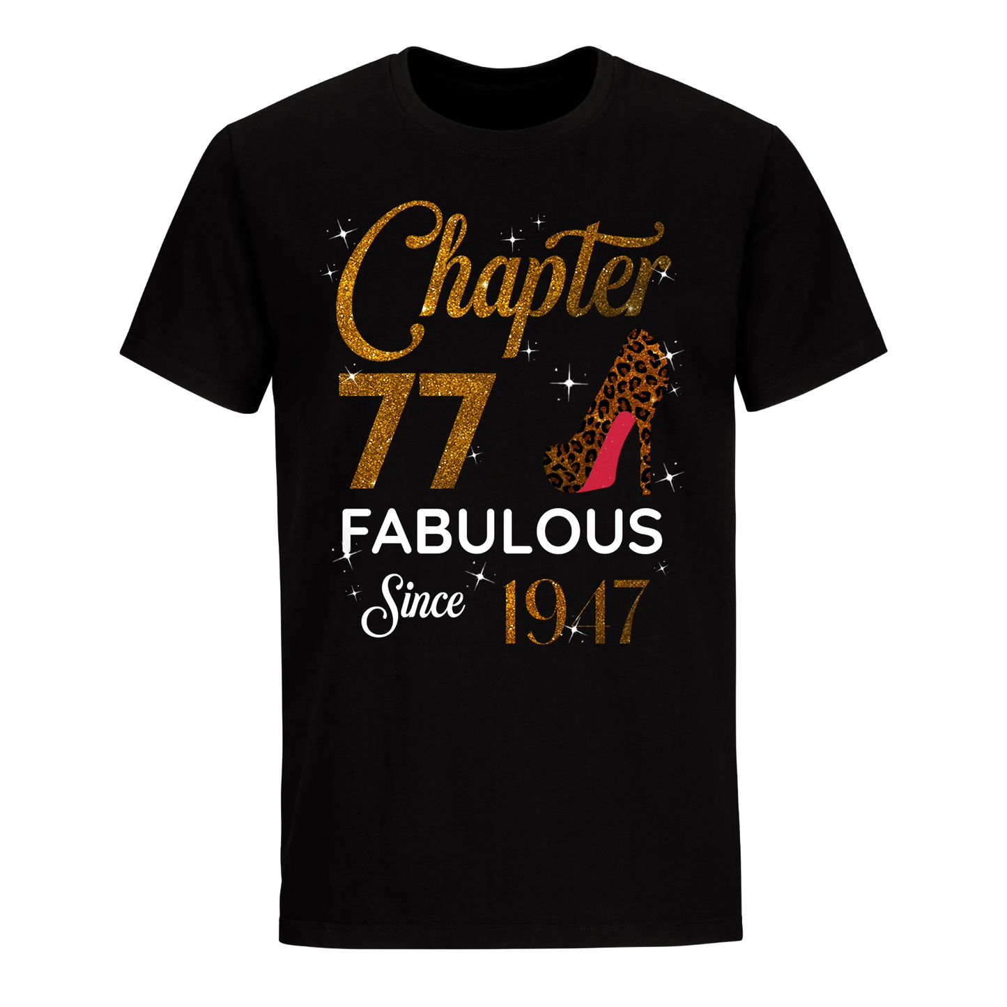 CHAPTER 77 FABULOUS SINCE 1947 UNISEX SHIRT GOLDEN