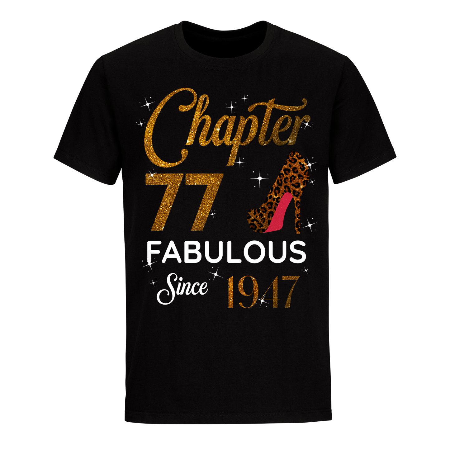 CHAPTER 77TH FABULOUS SINCE 1947 GOLDEN UNISEX SHIRT