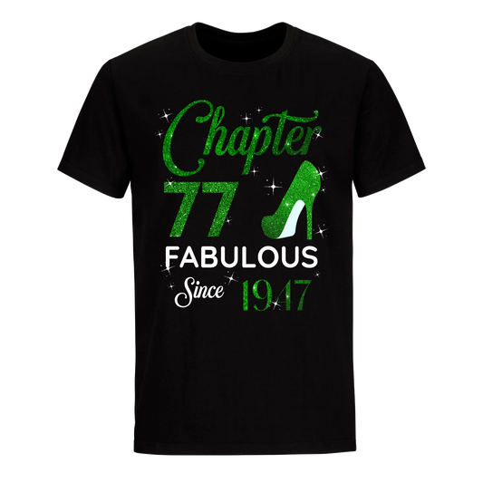 CHAPTER 77 FABULOUS SINCE 1947 UNISEX SHIRT GREEN