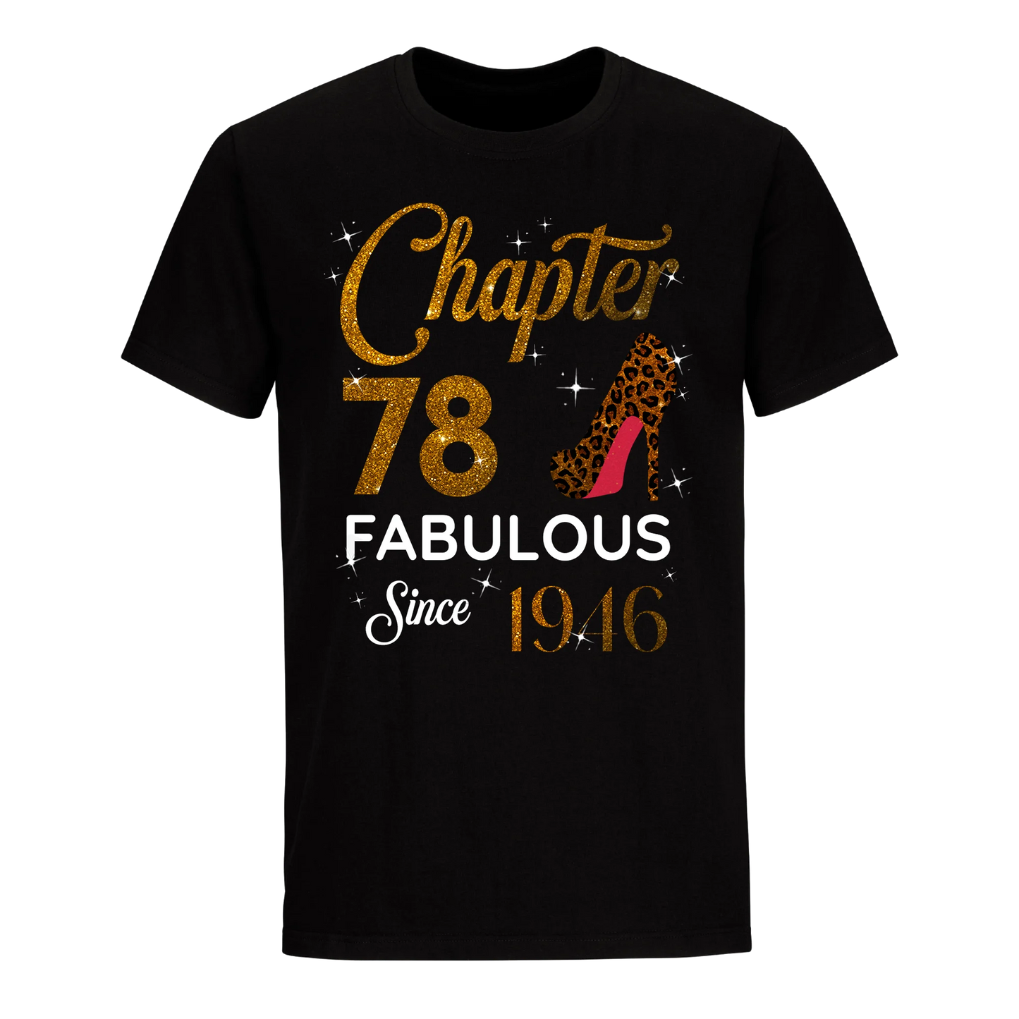 CHAPTER 78 FABULOUS SINCE 1946 UNISEX SHIRT GOLDEN