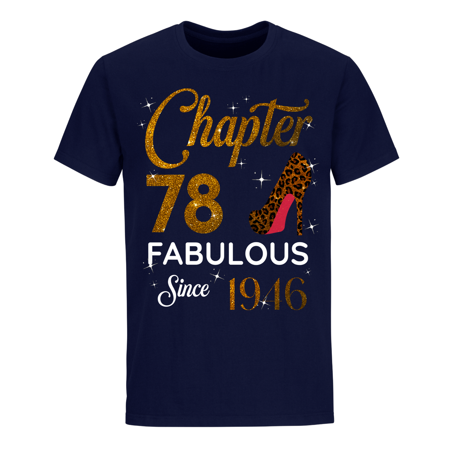 CHAPTER 78TH FABULOUS SINCE 1946 GOLDEN UNISEX SHIRT