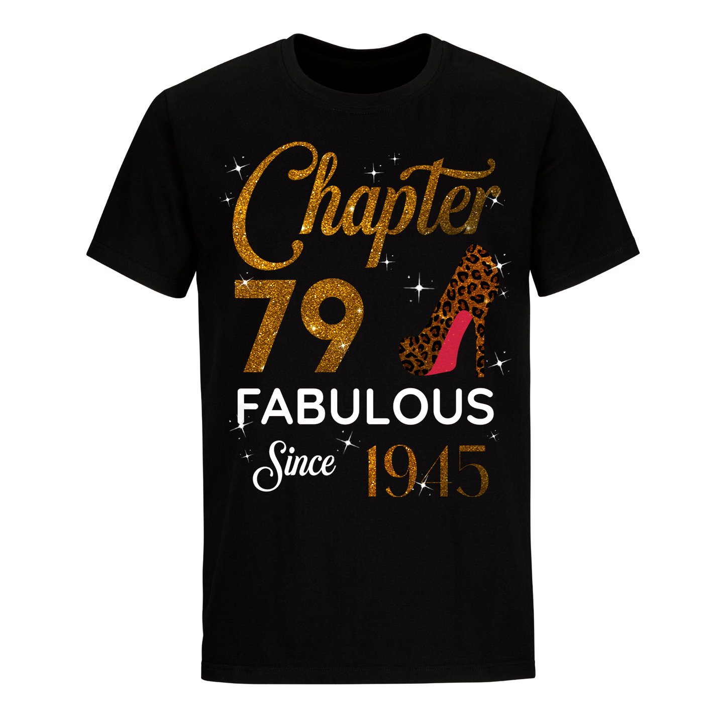 CHAPTER 79TH FABULOUS SINCE 1945 GOLDEN UNISEX SHIRT