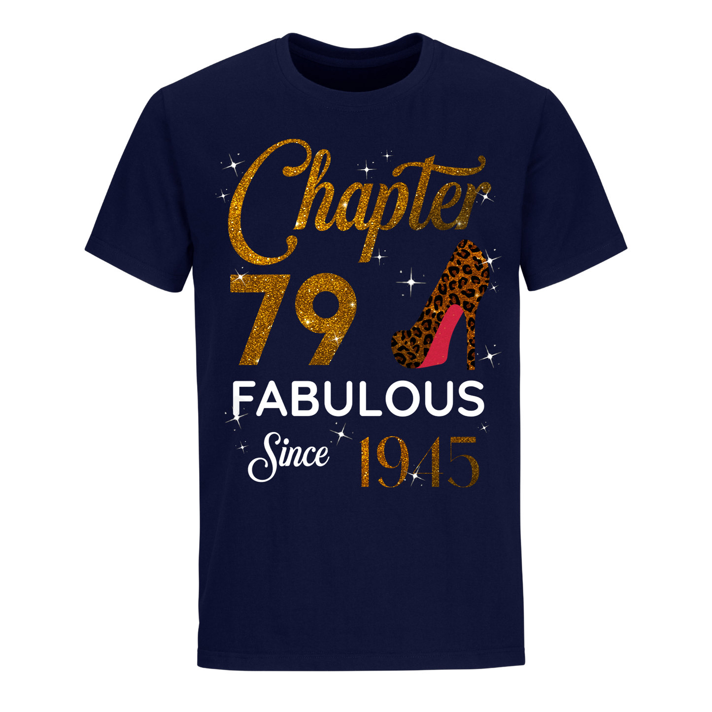 CHAPTER 79TH FABULOUS SINCE 1945 GOLDEN UNISEX SHIRT