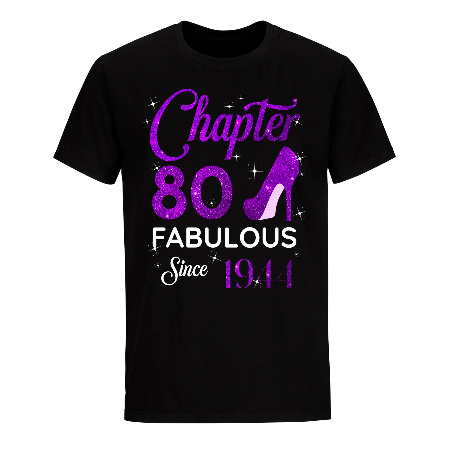 CHAPTER 80 FABULOUS SINCE 1944 UNISEX SHIRT