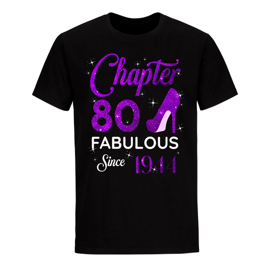 CHAPTER 80 FABULOUS SINCE 1944 UNISEX SHIRT