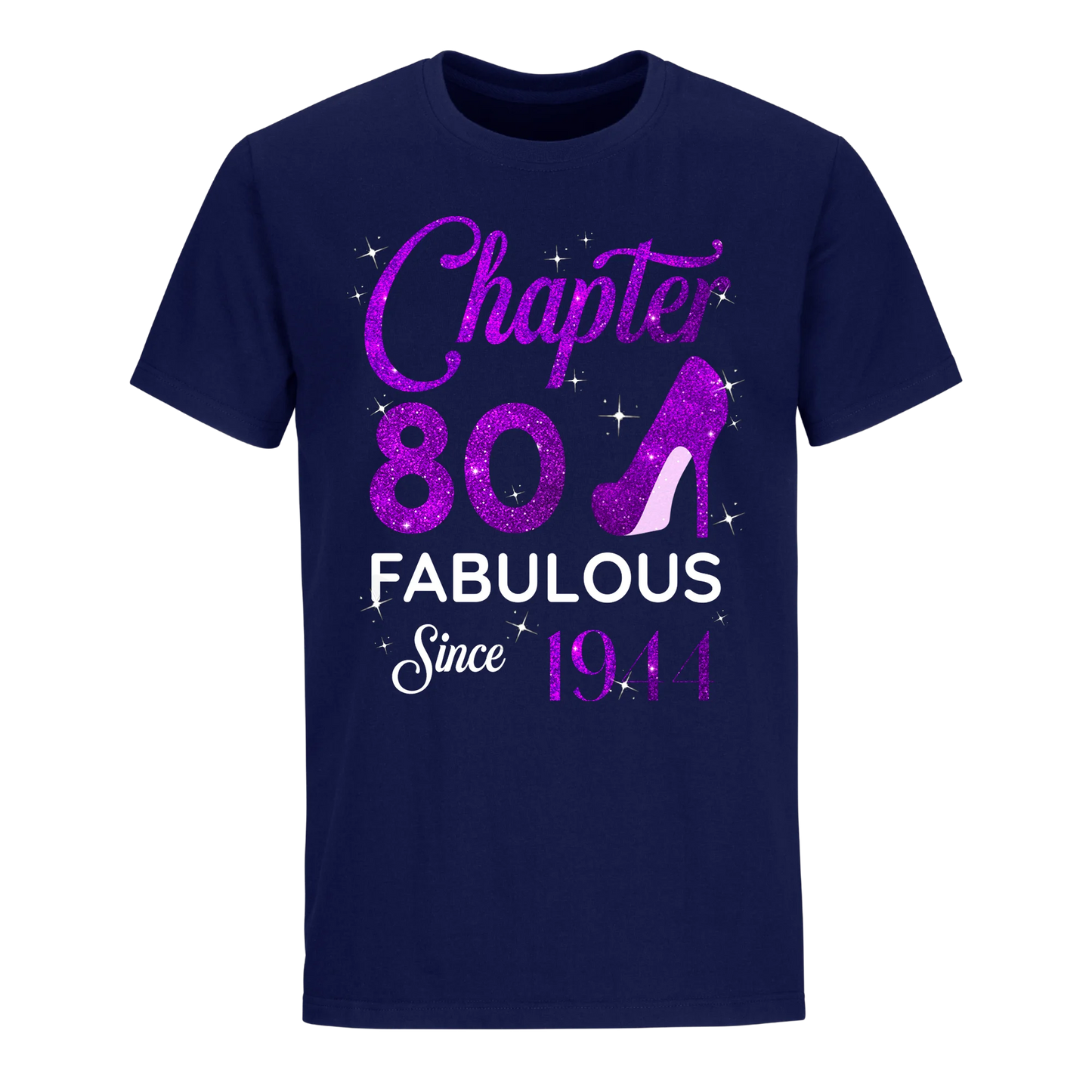 CHAPTER 80 FABULOUS SINCE 1944 UNISEX SHIRT