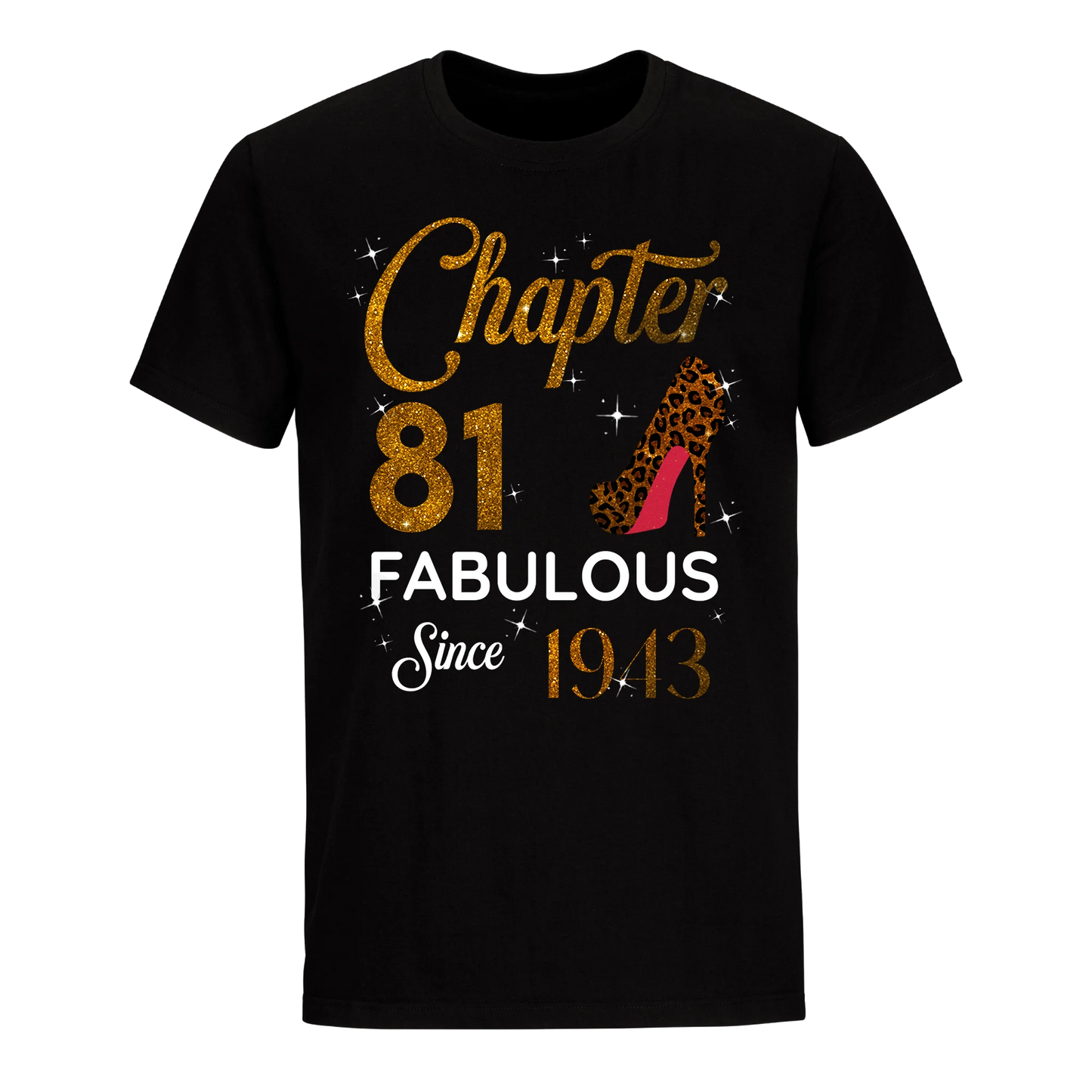 CHAPTER 81 FABULOUS SINCE 1943 UNISEX SHIRT GOLDEN