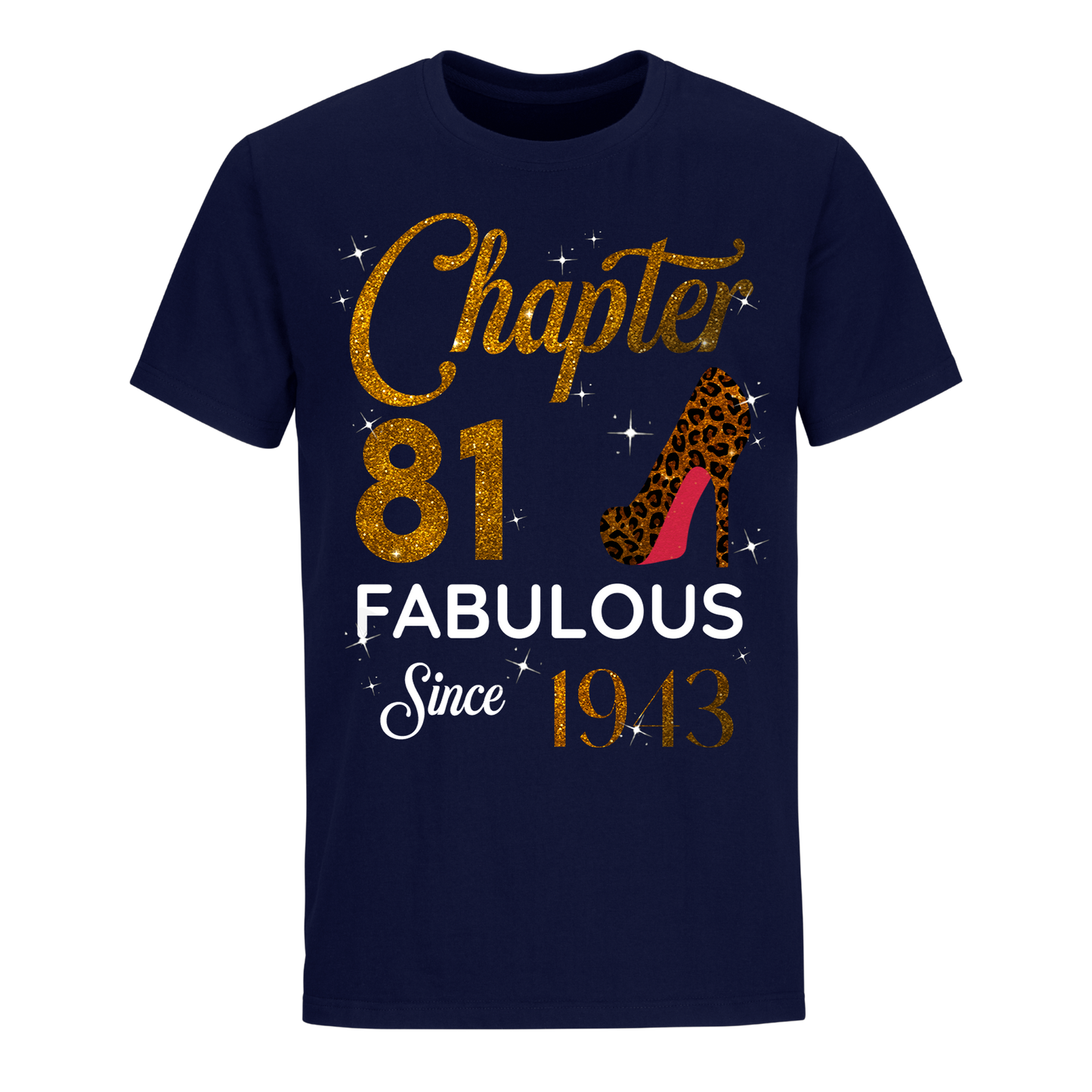 CHAPTER 81ST FABULOUS SINCE 1943 GOLDEN UNISEX SHIRT