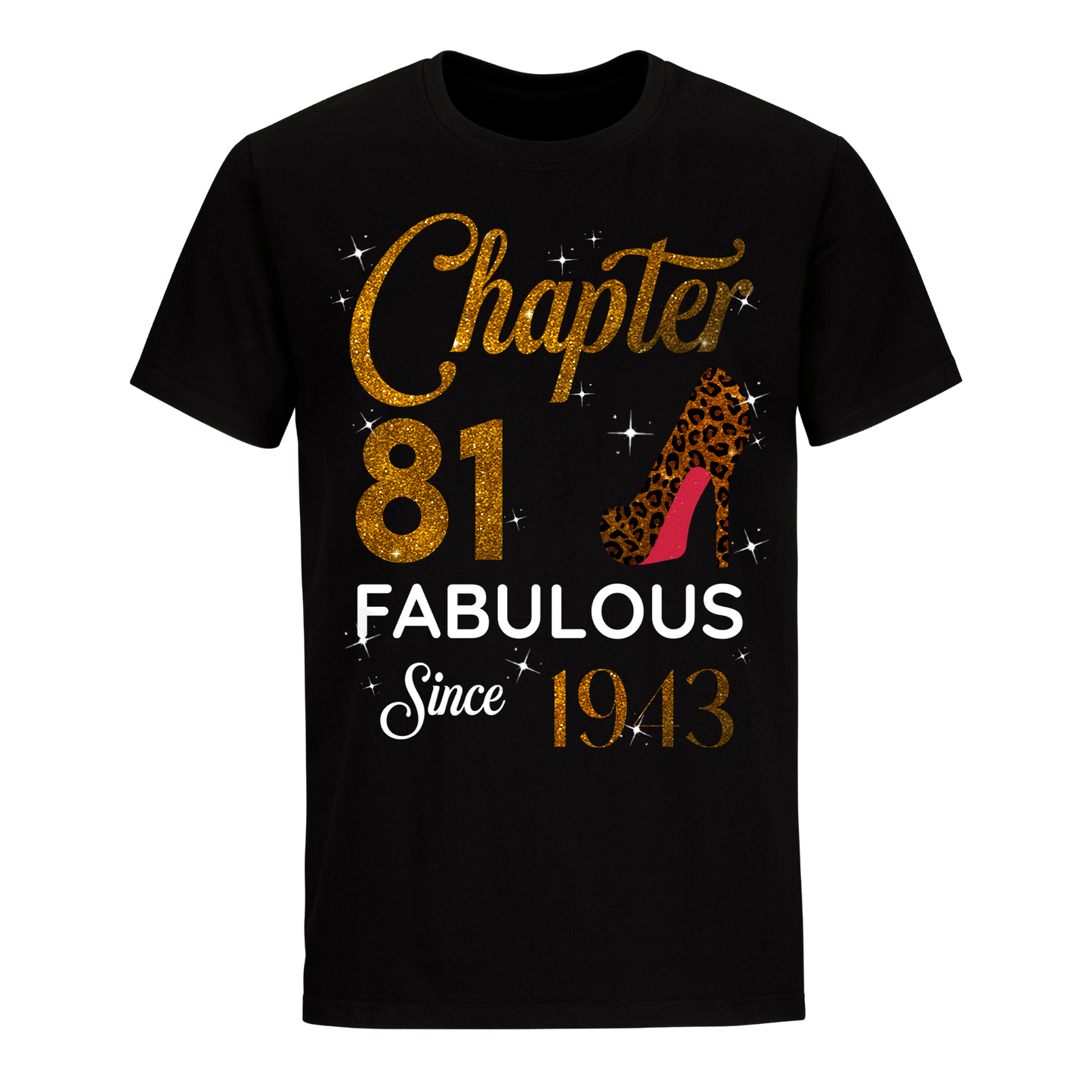 CHAPTER 81ST FABULOUS SINCE 1943 GOLDEN UNISEX SHIRT