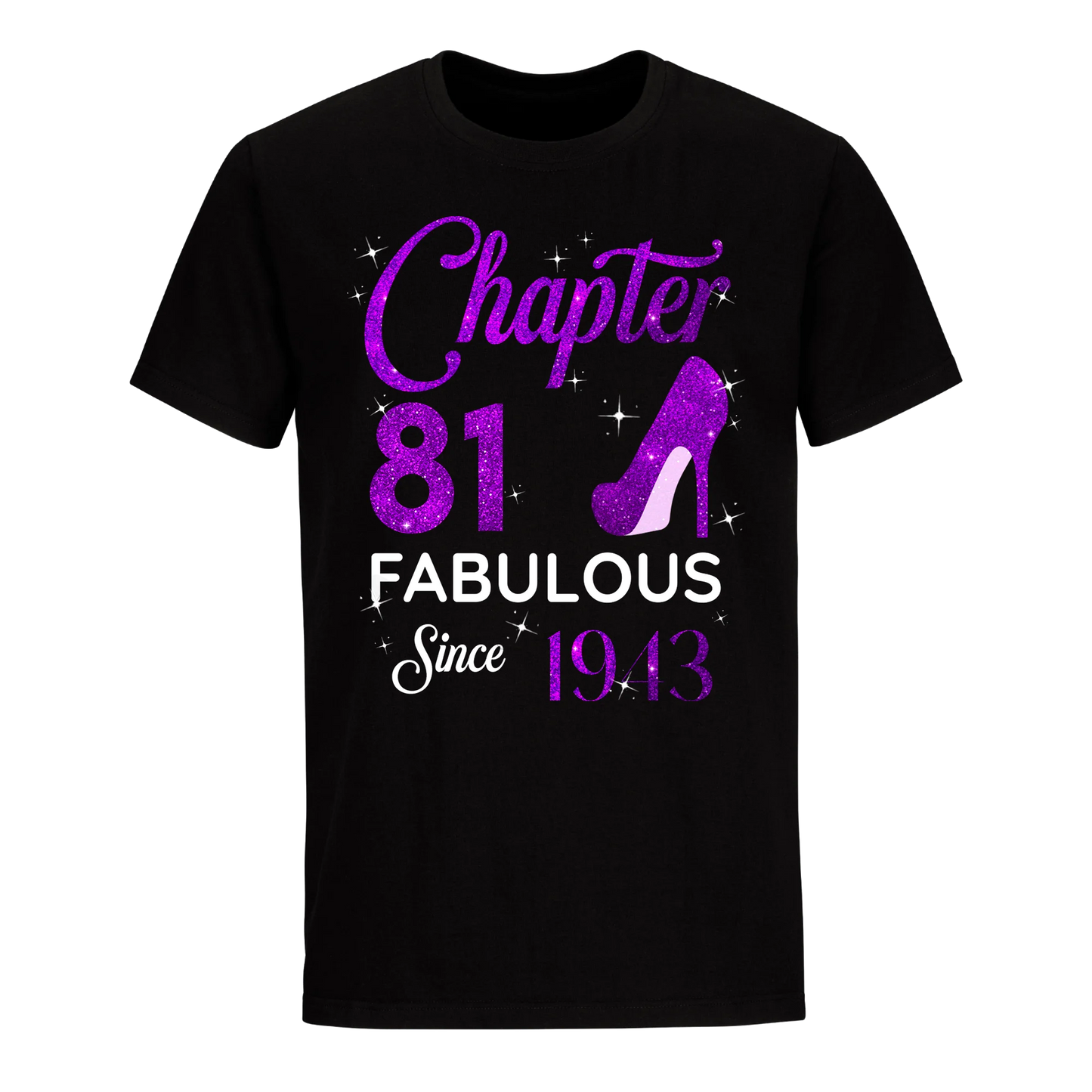 CHAPTER 81 FABULOUS SINCE 1943 UNISEX SHIRT