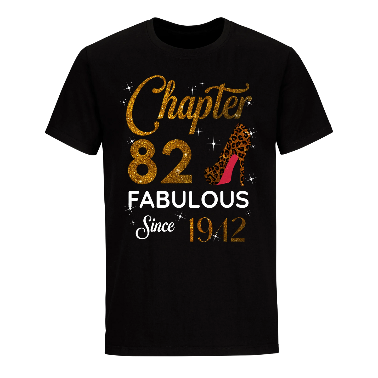 CHAPTER 82 FABULOUS SINCE 1942 UNISEX SHIRT GOLDEN