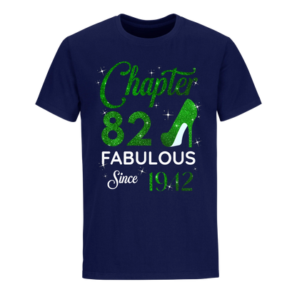 CHAPTER 82ND FABULOUS SINCE 1942 GREEN UNISEX SHIRT