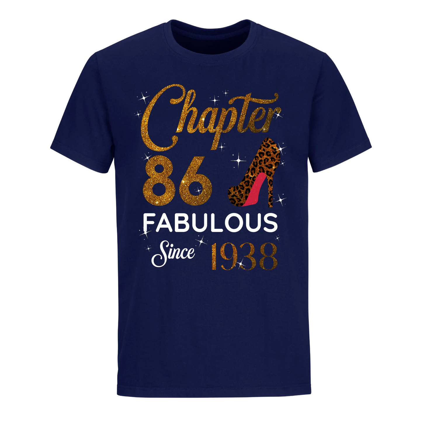 CHAPTER 86 FABULOUS SINCE 1938 UNISEX SHIRT GOLDEN