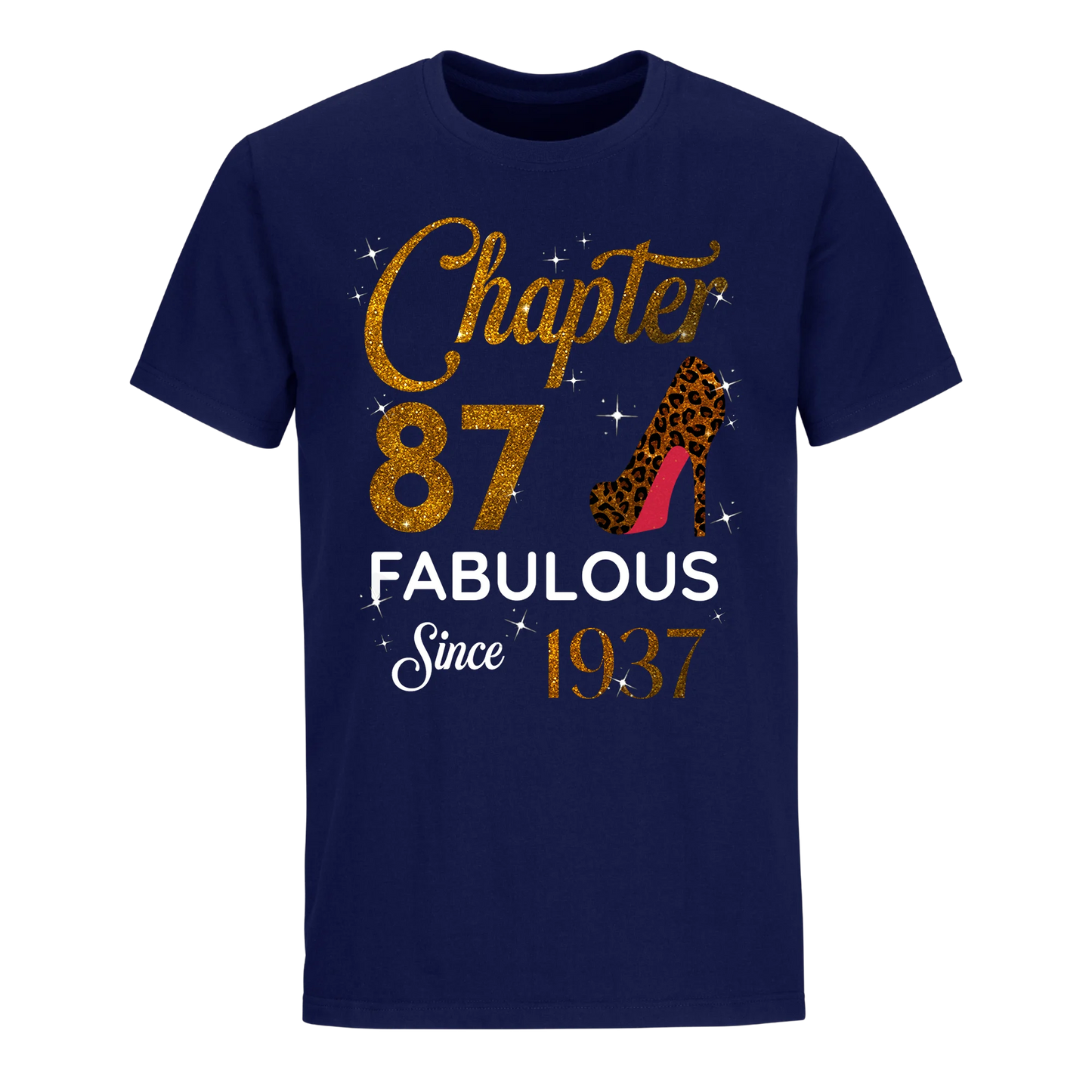 CHAPTER 87 FABULOUS SINCE 1937 UNISEX SHIRT GOLDEN