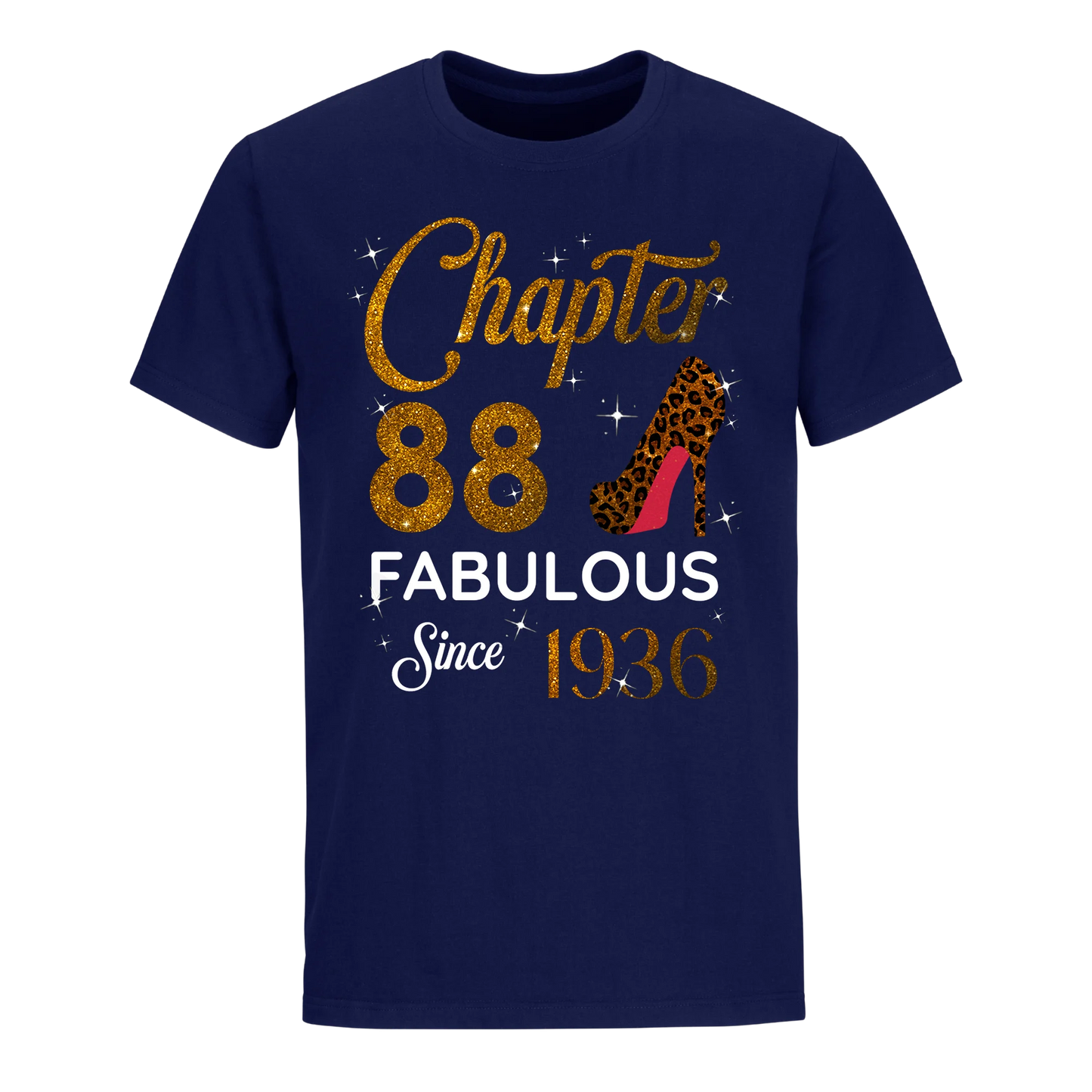 CHAPTER 88 FABULOUS SINCE 1936 UNISEX SHIRT GOLDEN