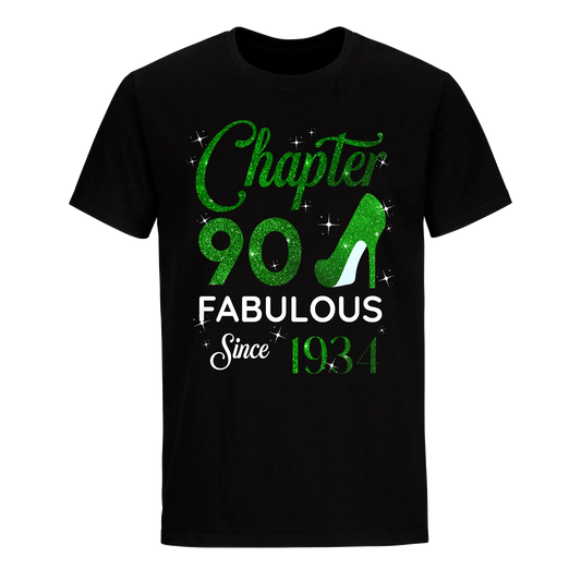 CHAPTER 90 FABULOUS SINCE 1934 UNISEX SHIRT GREEN