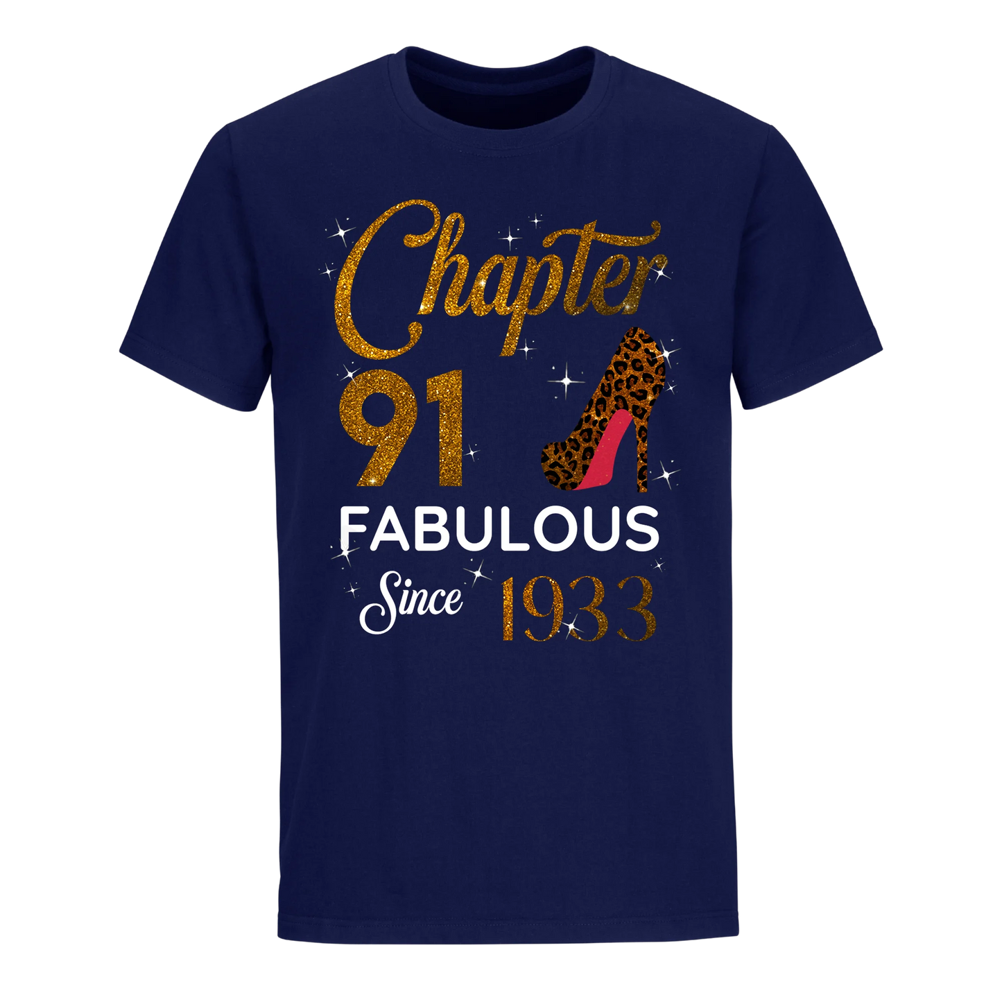 CHAPTER 91 FABULOUS SINCE 1933 UNISEX SHIRT GOLDEN