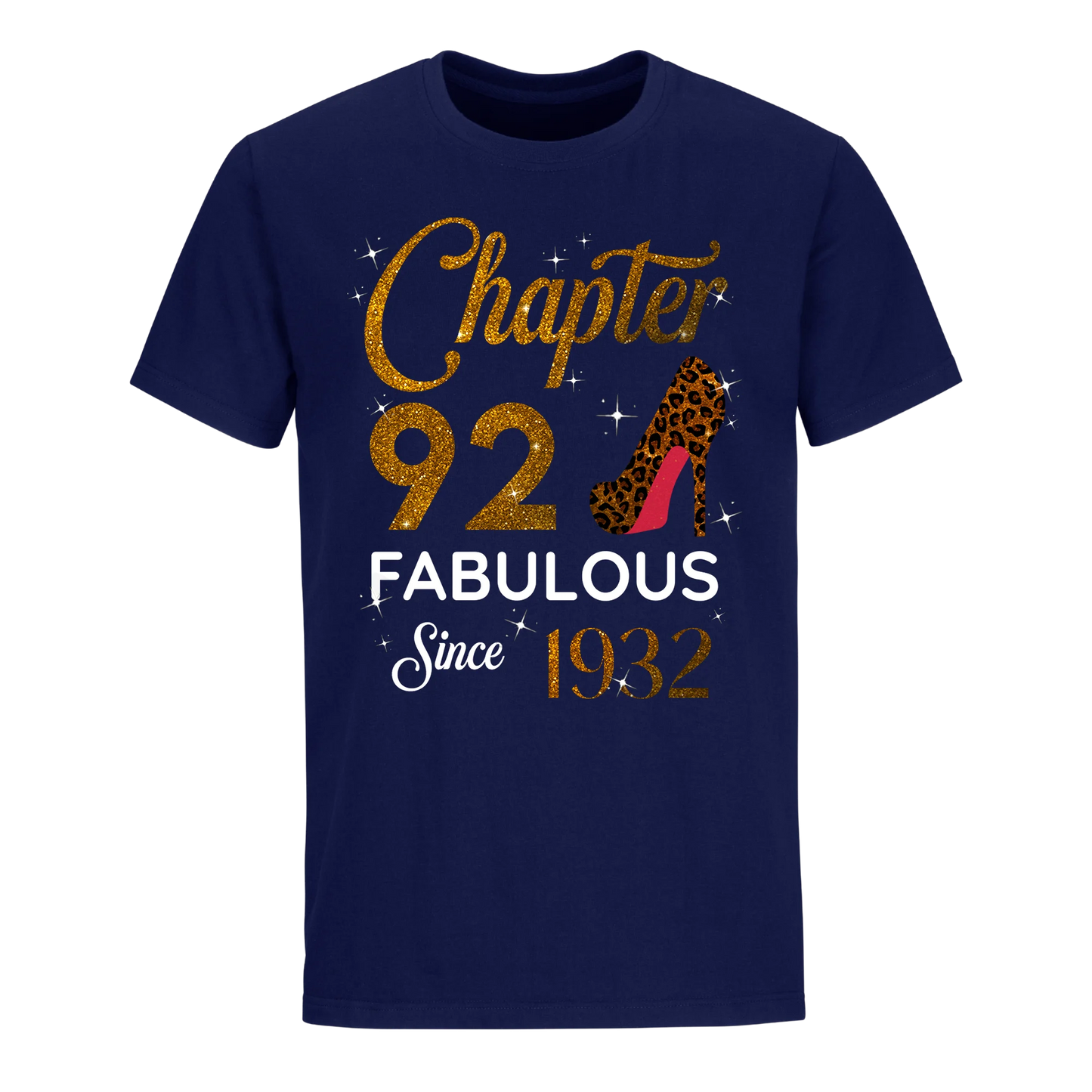 CHAPTER 92 FABULOUS SINCE 1932 UNISEX SHIRT GOLDEN