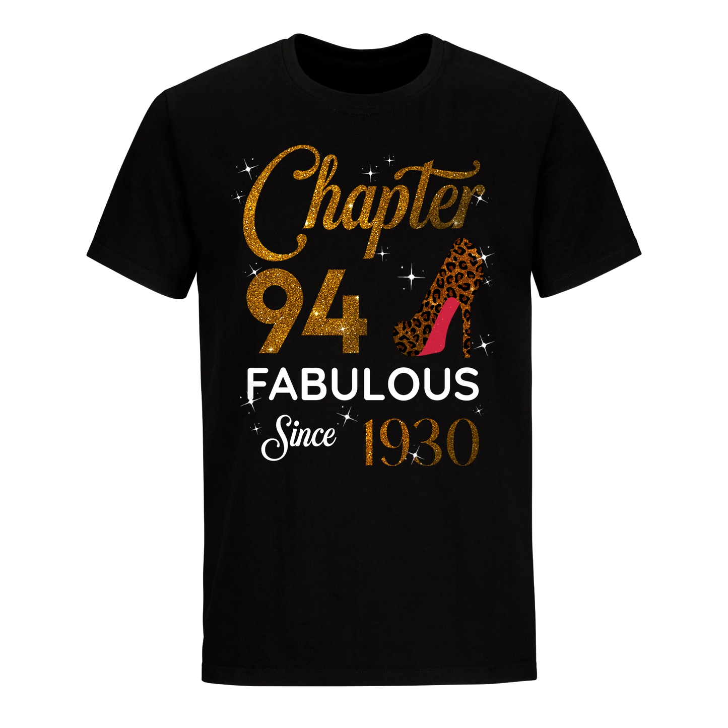 CHAPTER 94 FABULOUS SINCE 1930 UNISEX SHIRT GOLDEN