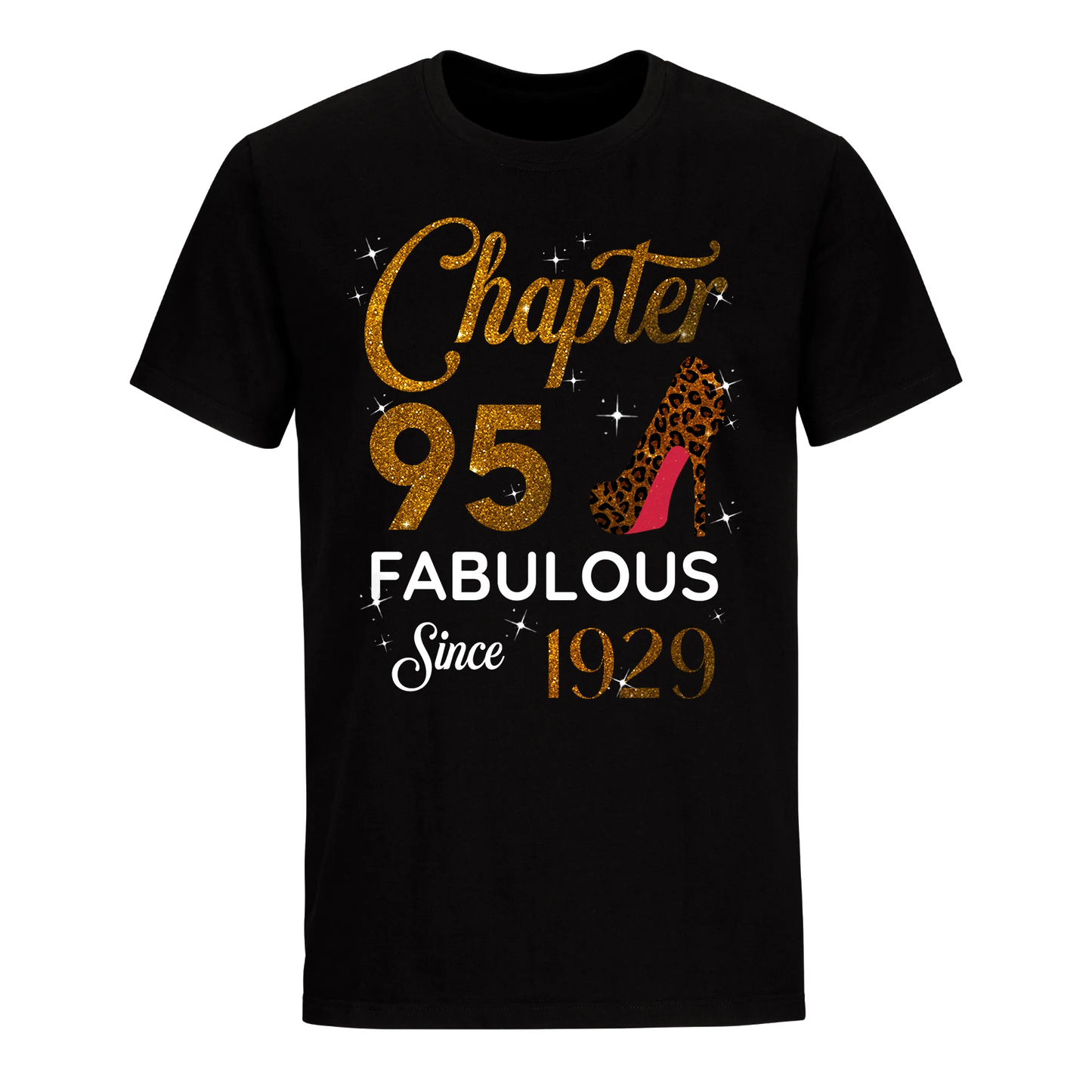 CHAPTER 95 FABULOUS SINCE 1929 UNISEX SHIRT GOLDEN